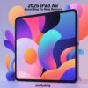 2026年新型iPad Air M4モデル 発売日